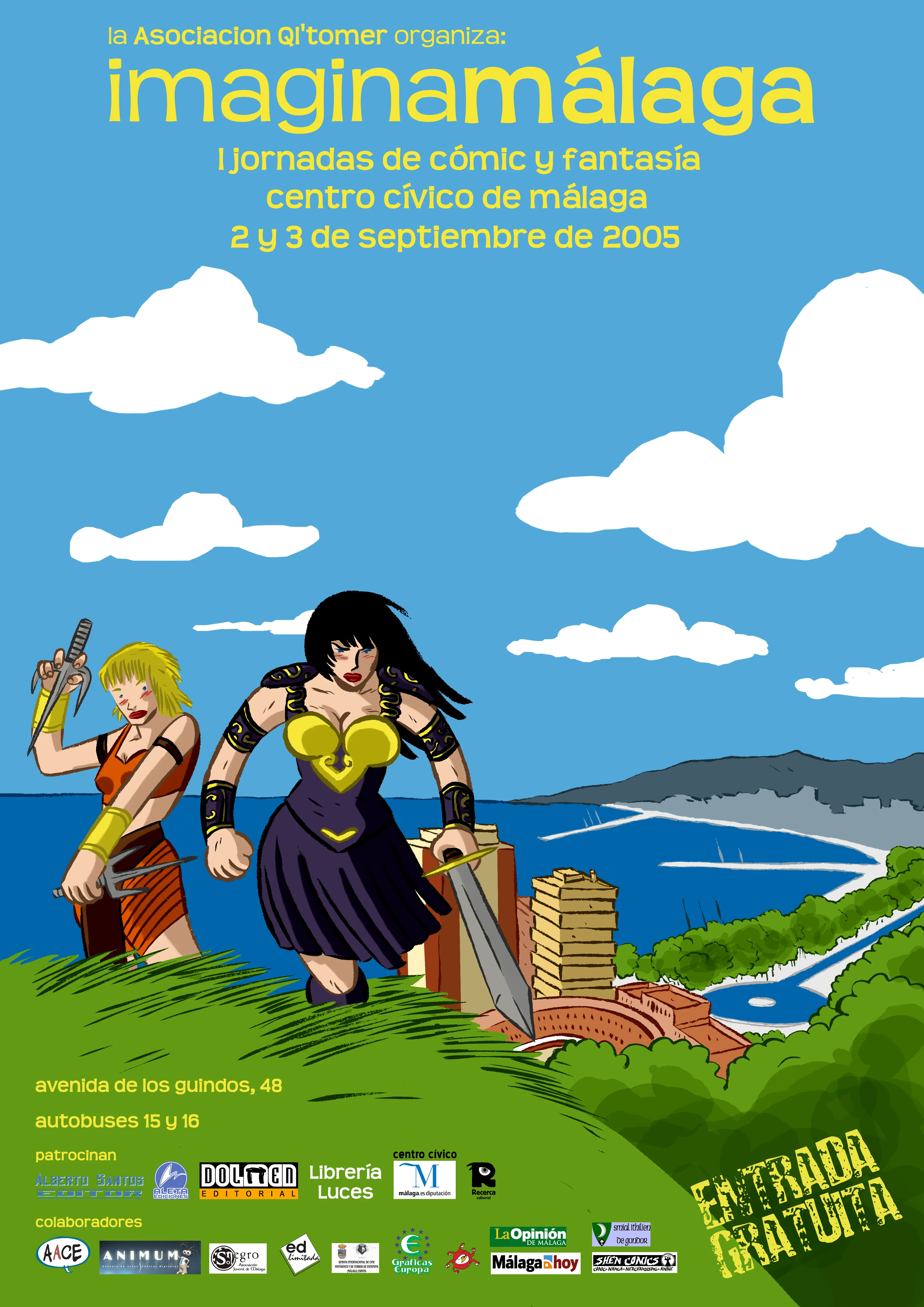 Cartel del evento ImaginaMálaga del año 2005, primeras jornadas de cómic y fantasía. Ilustración de Carla Berrocal en la que se muestran a Xena, la princesa guerrera, y Gabrielle, su siempre fiel acompañante, con la ciudad de Málaga y el puerto al fondo.